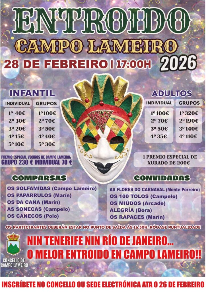O CONCELLO DE CAMPO LAMEIRO ABRE O PRAZO PARA INSCRIBIRSE NO CONCURSO E DESFILE DE ENTROIDO QUE TERÁ LUGAR O SÁBADO 28 DE FEBREIRO ÁS 17 HORAS